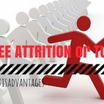 Employee attrition advantage and disadvantages
